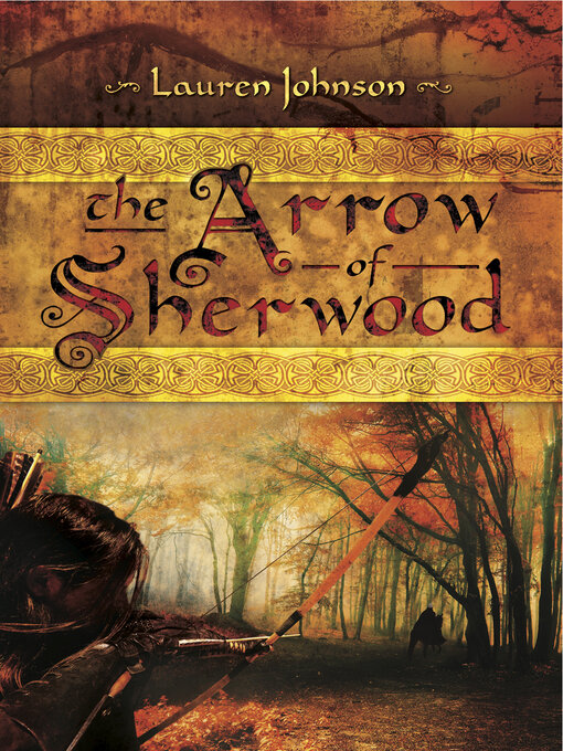 Title details for The Arrow of Sherwood by Lauren Johnson - Available